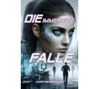 Die immersive Falle