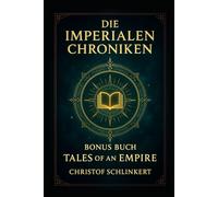 Die Imperialen Chroniken - Bonus Buch 2: Tales of an Empire