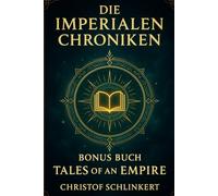 Die Imperialen Chroniken - Bonus Buch: Tales of an Empire