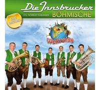 die Innsbrucker Böhmische - Weltreise; Immer wieder Polka; Weintrauben Polka; Patrioten marsch; Meranser Schützen Polka