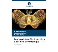 Die Insekten Ein Überblick über die Entomologie