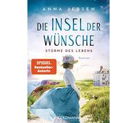 Die Insel der Wünsche - Stürme des Lebens: Roman: 1