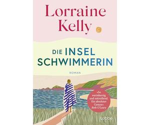 Die Inselschwimmerin: Roman. Wie eine warme Umarmung an einem eiskalten Tag. Für Leserinnen von Miranda Cowley Heller und Carley Fortune