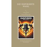 Die Inspirierte Wahl: Chroniken der Transformation: Neue Horizonte: 2