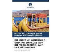 DIE INTERNE KONTROLLE UND IHR EINFLUSS AUF DIE VERWALTUNG: AUF DER GRUNDLAGE: ÖFFENTLICHE VERWALTUNG
