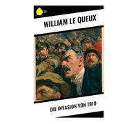 Die Invasion von 1910