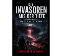 Die Invasoren aus der Tiefe: Wenn die Vergangenheit zurückkehrt