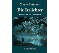 Die Irrlichter: Eine Nacht am Unkenteich (edición alemana)