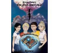 Die Jagd nach dem geheimnisvollen Kodex - Jugendbuch ab 12 Jahren für Jungen und Mädchen: Spannende Jugendbücher für coole Teenager - Sci-Fi-Thriller: 3