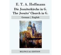 Die Jesuiterkirche in G. / The Jesuits' Church in G.: German | English