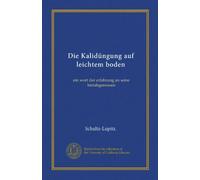 Die Kalidüngung auf leichtem boden (Vol-1): ein wort der erfahrung an seine berufsgenossen