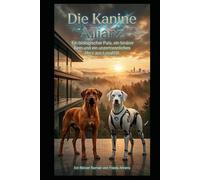 Die Kanine Allianz: Der biologische Puls und die Architektur der Geborgenheit