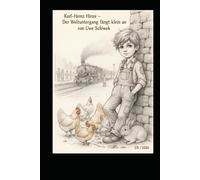 die Karl-Heinz Hinze Saga Teil 1: der Weltuntergang fängt leise an (Die Karl-Heinze Saga Eine deutsche Apokalypse Buch 1)