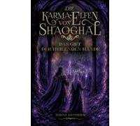 Die Karma-Elfen von Shaoghal: Das Gift der heilenden Hände: 2
