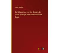 Die Katakomben von San Gennaro dei Poveri in Neapel: Eine kunsthistorische Studie