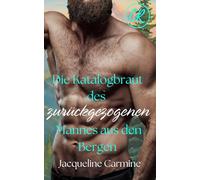 Die Katalogbraut des zurückgezogenen Mannes aus den Bergen (Postkatalog-Bräute von Crescent Ridge)