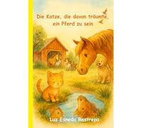 Die Katze, die davon träumte, ein Pferd zu sein