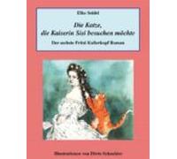 Die Katze Die Kaiserin Sisi Besuchen Möchte (ebook)