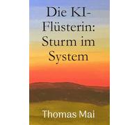 Die KI-Flüsterin: Sturm im System