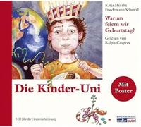 Die Kinder-Uni. Warum feiern wir Geburtstag?