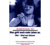Die Kinder von Golzow 9 - Was geht euch mein Leben an. Elke - Kind von Golzow [Alemania] [DVD]