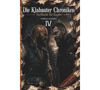 Die Klabauter Chroniken | Buch 4 | Verflucht für Kupfer | Fantasy-Spielbuch: Welt der Gangs & Piraten | Du entscheidest mit deinem Charakter | ... der Klabauter Gang, Freunden und Feinden)