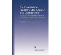Die klassischen Probleme der Analysis des Unendlichen: ein Lehr-und Übungsbuch für studierende zur Einführung in die Infinitesimalrechnung
