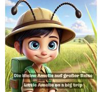Die kleine Amelie auf großer Reise Gutenachtgeschichte Kurzgeschichte Geschichte: Little Amelie on a big trip Bilingual Deutsch / Englisch
