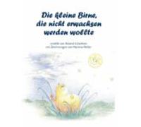 Die Kleine Birne Die Nicht Erwachsen Werden Wollte (ebook)