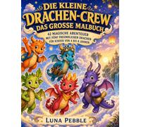 Die kleine Drachen-Crew: Das große Malbuch