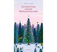 Die kleine Eule und das Weihnachtswunder