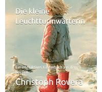 Die kleine Leuchtturmwärterin: Ein interaktives Kinderbuch aus dem Norden