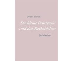 Die Kleine Prinzessin Und Das Rotkehlchen (ebook)