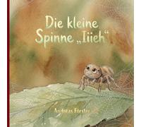 Die kleine Spinne "Iiieh"