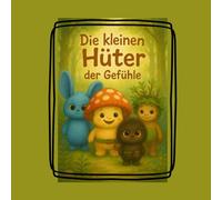 Die kleinen Hüter: der Gefühle