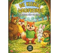 Die kleinen Waldfreunde: Gemeinsam sind wir stark