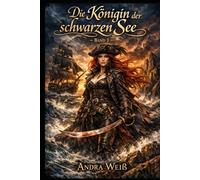 Die Königin der schwarzen See Band 1