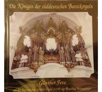 Die Königin der Süddeutschen Barockorgeln (die Historische Gabler-Orgel der Basilika Weingarten) [Import anglais]