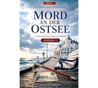 Die Kofferklub-Krimis - Mord an der Ostsee: 12 humorvolle Küstenkrimis für Senioren in Großdruck: 2 (Die Kofferklub-Krimis - Großdruck)