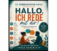 Die Kommunikation hinter Katrin Scholz’ Hallo, ich rede mit dir!: Beziehung, Verständnis und nonverbale Signale