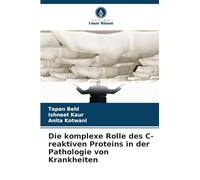 Die komplexe Rolle des C-reaktiven Proteins in der Pathologie von Krankheiten