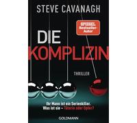 Die Komplizin - Ihr Mann ist ein Serienkiller. Was ist sie - Täterin oder Opfer?: Thriller: 7
