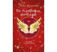 Die Konferenz der Engel: Geschichten zur Weihnachtszeit