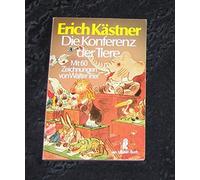Die Konferenz der Tiere. Nach einer Idee von Jella Lepmann. Vermehrt um einige Beiträge aus der Zeit der -Kleinen Freiheit-.