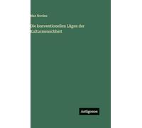 Die konventionellen Lügen der Kulturmenschheit