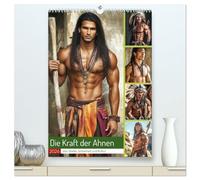 Die Kraft der Ahnen (hochwertiger Premium Wandkalender 2026 DIN A2 hoch), Kunstdruck in Hochglanz: Sie sind wild, frei und gefährlich attraktiv - ihre ... Geschichten von Stärke, Mut und Verlangen.