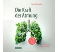 Die Kraft Der Atmung (audiolibro)