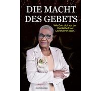 Die Kraft des Gebets: Wie Gott dich aus der Dunkelheit ins Licht führen kann