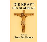Die Kraft des Glaubens