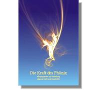 Die Kraft des Phönix: Hörprogramm zur Entfaltung eigener Kraft und Kreativität [Alemania] [DVD]